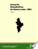Anuario estadístico del estado de Nuevo León 1984. Tomo II