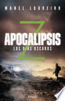 Apocalipsis Z. Los días oscuros
