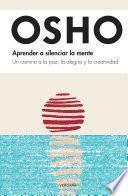 Aprender a silenciar la mente
