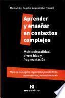 Aprender y enseñar en contextos complejos