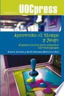 Aprovecha el tiempo y juega