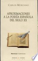 Aproximaciones a la poesía española del siglo XX