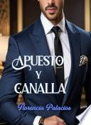 Apuesto y canalla