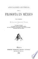 Apuntaciones históricas sobre la filosofía en México