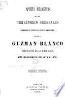 Apuntes estadísticos ... [de los estados, del Districo federal, y de los territorios federales]: Guarico. 1875