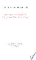 Apuntes para una biografía de Sor Juana Inés de la Cruz