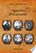 Aquellos Precursores