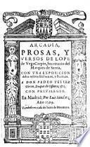 Arcadia, prosas, y versos ... Con vna exposicion delos nōbres Historicos, y Poeticos, etc