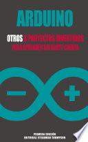 Arduino - Otros 8 proyectos divertidos para aprender sin darte cuenta