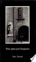 Arias aptas para burgueses