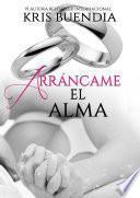 Libro Arráncame el alma