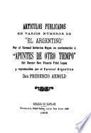 Artículos publicados en varios números de El argentino