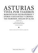 Asturias vista por viajeros románticos extranjeros y otros visitantes y cronistas famosos