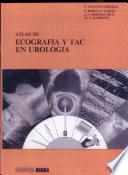 Atlas de ecografia y TAC en urologia