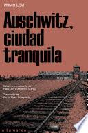Auschwitz, ciudad tranquila