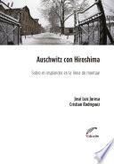 Auschwitz con Hiroshima