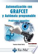 Libro Automatización con GRAFCET y Autómata programable