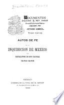 Autos de fe de la Inquisición de México con extractos de sus causes