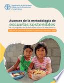 Avances de la metodología de escuelas sostenibles en los programas de alimentación escolar en Mesoamérica