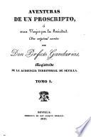 Aventuras de un proscripto; o ́seau [sic] Viajes por la sociedad