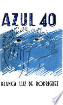 Azul cuarenta (cuentos del Morenito Damián) cuento