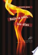 Libro Bajo la piel, los días