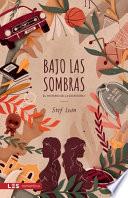 Bajo las sombras: El misterio de la Escritora I