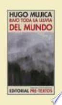 Bajo toda la lluvia del mundo