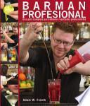 Barman profesional(Una guía completa para obtener resultados profesionales)