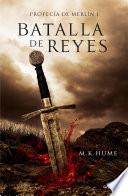 Batalla de reyes (Profecía de Merlín 1)