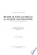 Beams, Plates and Shells on Elastic Foundations