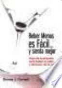 Beber Menos Es Facil,,, Y Sienta Mejor