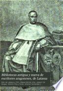 Bibliotecas antigua y nueva de escritores aragoneses