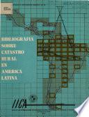 Biblografia Sobre Catastro Rural en America Latina