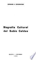 Biografía cultural del sabio Caldas