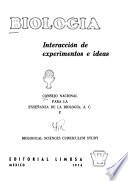 Biología, interacción de experimentos e ideas