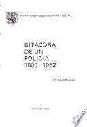 Bitácora de un policía, 1500-1982