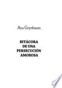 Bitácora de una persecución amorosa