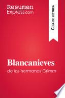 Blancanieves de los hermanos Grimm (Guía de lectura)