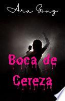 Boca de cereza