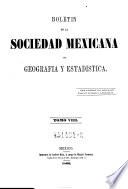 Boletín de la Sociedad de Geografía y Estadística de la República Mexicana