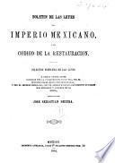 Boletín de las leyes del Imperio mexicano, ó sea Código de la Restauración, publ. por J.S. Segura