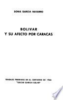 Bolívar y su afecto por Caracas