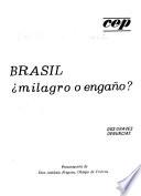 Brasil: milagro o engaño?