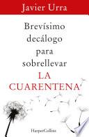 Brevísimo decálogo para sobrellevar la cuarentena