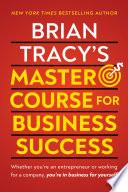 Brian Tracy's Master Course For Business Success
