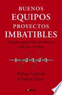 Buenos equipos, empresas imbatibles