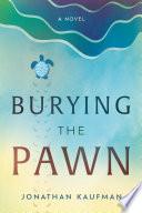 Libro Burying the Pawn