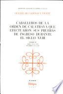 Caballeros de la Orden de Calatrava que efectuaron sus pruebas de ingreso durante el siglo XVIII: Años 1716 a 1750, números 224 a 409