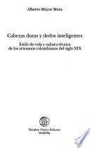 Cabezas duras y dedos inteligentes
